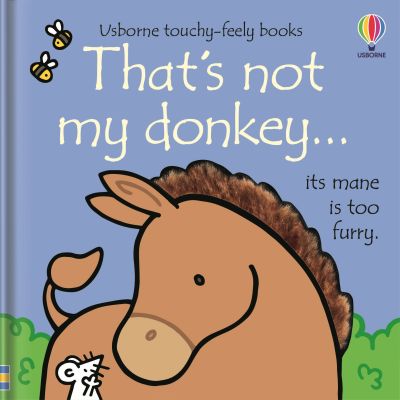 550 That's not my donkey touchy-feely book